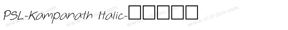 PSL-Kampanath Italic字体转换